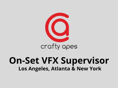 On-Set VFX Supervisor required at Crafty Apes