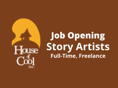 Story Artist required at House of Cool