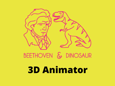 3D Animator required at Beethoven and Dinosaur