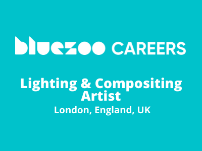 Blue Zoo is hiring Lighting & Compositing Artist
