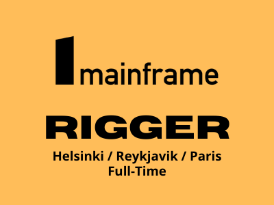 Full-time job for Rigger at Mainframe Studio
