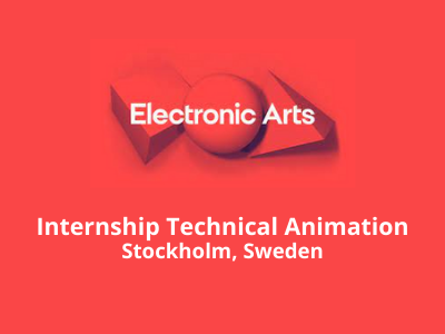 Internship Technical Animation at Electronic Arts - Stockholm Internship Technical Animation at Electronic Arts - Stockholm