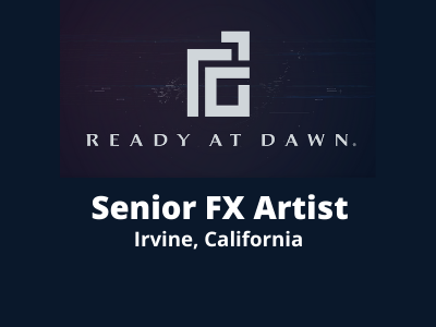 Senior FX Artist required at Ready At Dawn