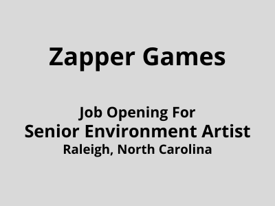 Zapper Games is hiring Sr Environment Artist
