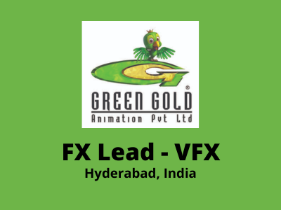 FX Lead - VFX required at Green Gold Animation - Maya, Houdini