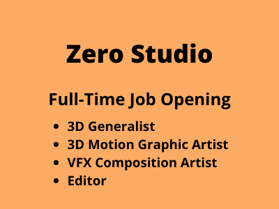 Full-time job opening for 3D Artists at Zero Studio
