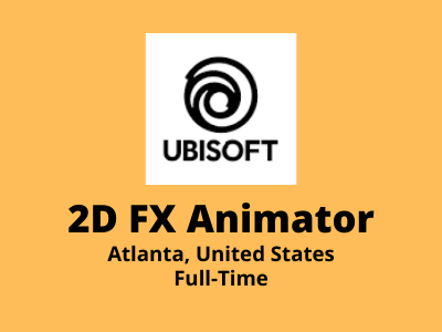 2D FX Animator required at Ubisoft Studio