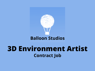 3D Environment Artist required at Balloon Studios