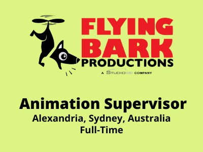 Animation Supervisor required at Flying Bark