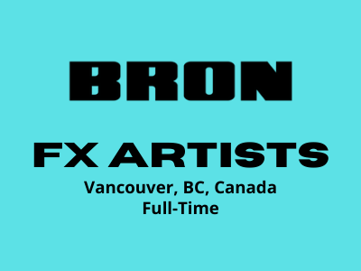 BRON Digital Studio is hiring FX Artists