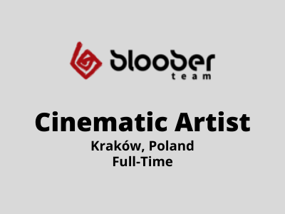 Cinematic Artist required at Bloober Team