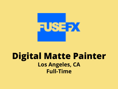Digital Matte Painter required at FuseFX Studio
