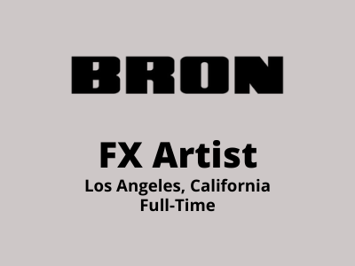 FX Artist required at BRON Digital Studio