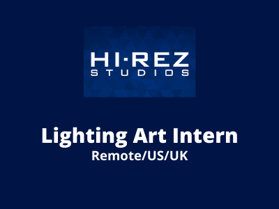 Hi-Rez Studios is hiring Lighting Art Intern