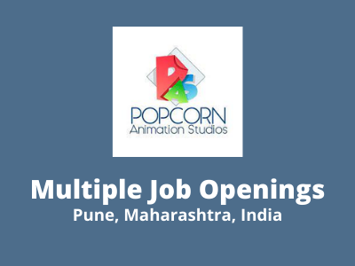 Popcorn Animation Studios multiple job opening Animation FX