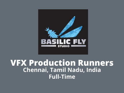 VFX Production Runners required at Basilicfly Studio
