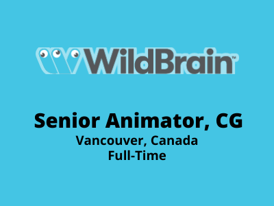 WildBrain Studios is hiring Senior Animator