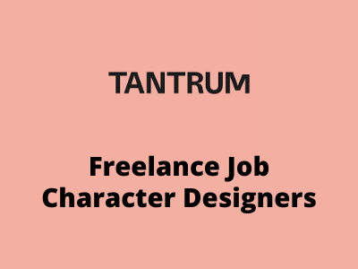 Freelance Character Designers required at Tantrum