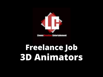 Freelance job for full-time 3D Animators - Livenscreation Ent.