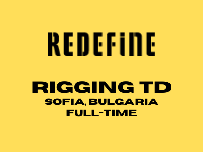 Full-time Rigging TD required at ReDefine Studios
