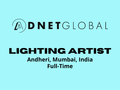 Lighting Artist required at Adnet Global Studio