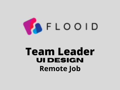 Remote job for Team Leader (UI Design)