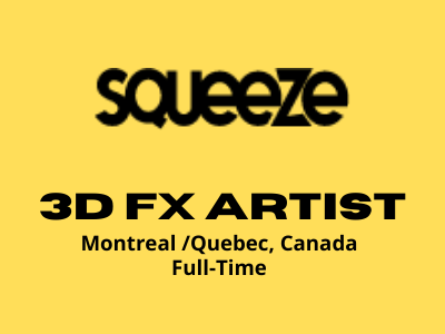 3D FX Artist required at Squeeze and Moov