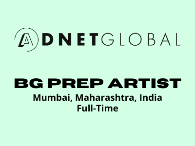 BG Prep Artist required at Adnet Global Studio