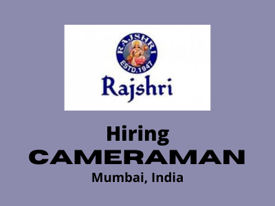 Full-time Cameraman required at Rajshri Studio