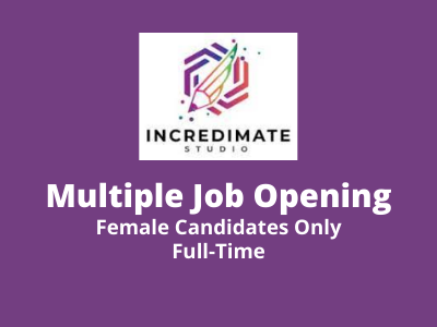 Incredimate Studio multiple jobs for females only