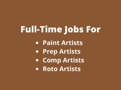 Job opening for Paint Prep Comp Roto Artists