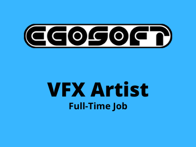 VFX Artist required at EGOSOFT Studio