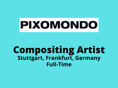 Compositing Artist requied at Pixomondo Studio