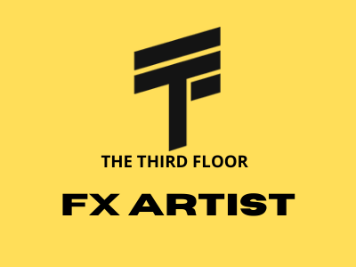 FX Artist required at THE THIRD FLOOR Studio