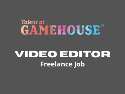 Freelance Video Editor required at GameHouse