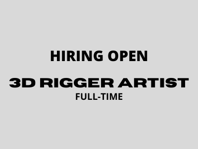 Full-time job opening for 3D Rigger Artist