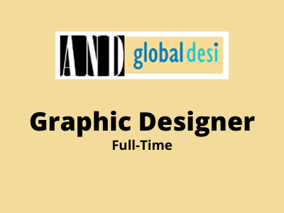 Graphic Designer required for And & Global Desi brand