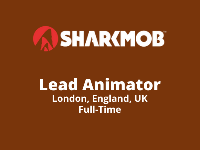 Lead Animator required at Sharkmob Studio