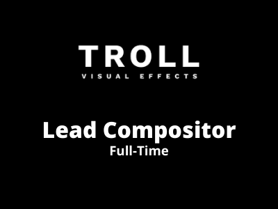Lead Compositor required at TROLL VFX Studio