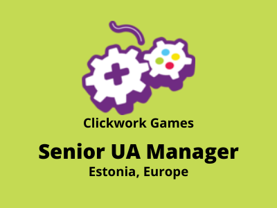 Senior UA Manager required at Clickwork Games