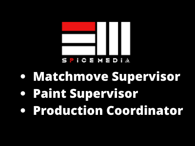 Spice Media is hiring Matchmove & Paint Supervisors