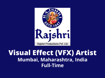 VFX Artist is required at Rajshri Entertainment