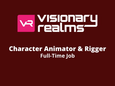 Visionary Realms hiring Character Animator & Rigger 