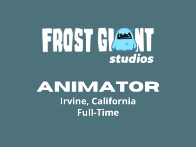 Frost Giant Studios are looking for Animator