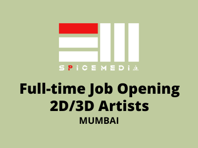 Full-time job openings for 2D3D Artists at Spice Media