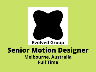 Senior Motion Designer required at Evolved Group