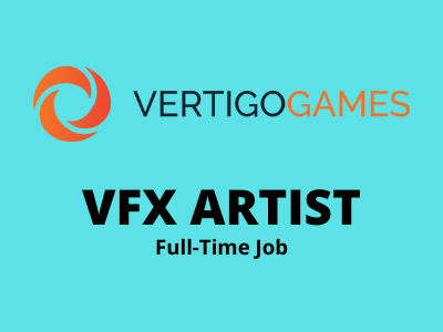 VFX ARTIST required at Vertigo Games Studio