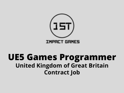 1st Impact Games is hiring UE5 Games Programmer