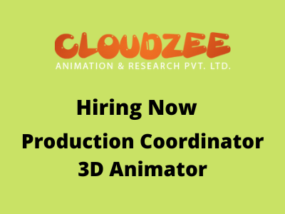 Cloudzee Animation hiring 3D Animator & Production Coordinator