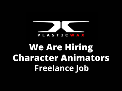 Freelance Character Animators required at Plastic Wax